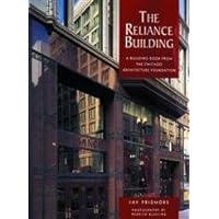 The Reliance Building: A Building Book from the Chicago Architecture Foundation (Pomegranate Catalog) The Reliance Building: A Building Book from the Chicago Architecture Foundation (Pomegranate Catalog) Hardcover