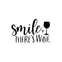 Smile There's Wine: Lined Blank Notebook Journal With Funny Sassy Sayings, Great Gifts For Coworkers, Employees, Women, And Family