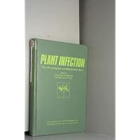 Plant Infection: The Physiological and Biochemical Basis Plant Infection: The Physiological and Biochemical Basis Hardcover