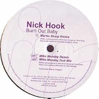 Nick Hook / Burn Out Baby Nick Hook / Burn Out Baby Vinyl