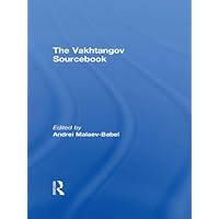 The Vakhtangov Sourcebook The Vakhtangov Sourcebook Kindle Hardcover Paperback