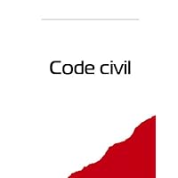 Code civil (France) (French Edition)