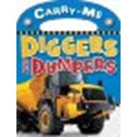 Carry-Me - Diggers and Dumpers by Horne, Jane, Make Believe Ideas Ltd. [Make Believe Ideas, 2009] Board book [Board book] Carry-Me - Diggers and Dumpers by Horne, Jane, Make Believe Ideas Ltd. [Make Believe Ideas, 2009] Board book [Board book] Hardcover Board book