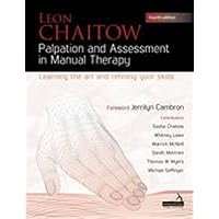 Palpation and Assessment in Manual Therapy: Learning the Art and Refining Your Skills Palpation and Assessment in Manual Therapy: Learning the Art and Refining Your Skills Paperback Kindle