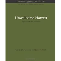 Unwelcome Harvest: Agriculture and pollution (Natural Resource Management Set) Unwelcome Harvest: Agriculture and pollution (Natural Resource Management Set) Hardcover Paperback
