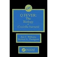 Q Fever: The Biology of Coxiella burnetii Q Fever: The Biology of Coxiella burnetii Hardcover
