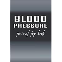 Blood Pressure Journal Log Book: Record Systolic Diastolic Heart Rate