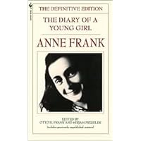 The Diary of a Young Girl: Anne Frank (The Definitive Edition) by Anne Frank, Mirjam Pressler (Editor), Otto M. Frank (Editor), Susan Massotty (Translator)
