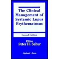 The Clinical Management of Systemic Lupus Erythematosus The Clinical Management of Systemic Lupus Erythematosus Hardcover