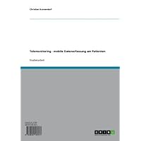 Telemonitoring - mobile Datenerfassung am Patienten (German Edition)
