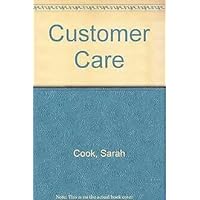 Customer Care: Implementing Total Quality in Today's Service-driven Organisation Customer Care: Implementing Total Quality in Today's Service-driven Organisation Paperback