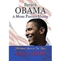 A More Perfect Union: Speech on Race, March 18, 2008 A More Perfect Union: Speech on Race, March 18, 2008 Paperback Audio CD