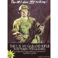 The M1 does my talking!: The U.S. M1 Garand rifle in pictures : World War Two and the Korean War, also origin, development, and postwar ... One to the M14 (Weapons in pictures series) The M1 does my talking!: The U.S. M1 Garand rifle in pictures : World War Two and the Korean War, also origin, development, and postwar ... One to the M14 (Weapons in pictures series) Paperback