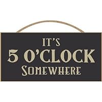 Its 5 Oclock Somewhere Hanging Wood Sign