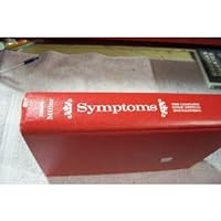 Symptoms: The Complete Home Medical Encyclopedia Symptoms: The Complete Home Medical Encyclopedia Hardcover Paperback