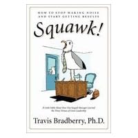 Squawk! How to Stop Making Noise & Start Getting Results (Hardcover, 2008) Squawk! How to Stop Making Noise & Start Getting Results (Hardcover, 2008) Hardcover Paperback Audio CD