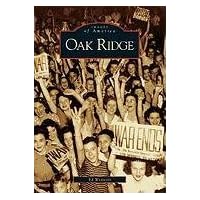 Oak Ridge (TN) (Images of America) Oak Ridge (TN) (Images of America) Paperback Kindle Hardcover