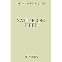 Petronius Collectio. Satiricon Liber (Latin Edition)