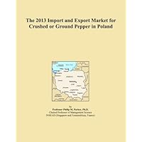 The 2013 Import and Export Market for Crushed or Ground Pepper in Poland