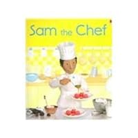Sam The Chef (Jobs People Do) Sam The Chef (Jobs People Do) Paperback