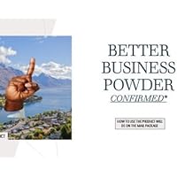 Better Business Powder