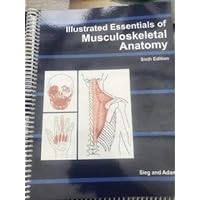 Illustated Essentials of Musculoskeletal Anatomy