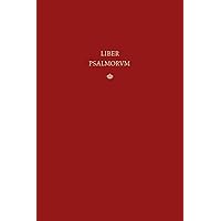 Liber Psalmorum: The Vulgate Latin Psalter (Latin Edition)