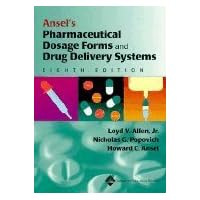 Ansel's Pharmaceutical Dosage Forms & Drug Delivery Systems 8th edition