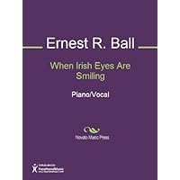 When Irish Eyes Are Smiling When Irish Eyes Are Smiling Kindle Paperback Sheet music
