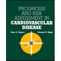Prognosis and Risk Assessment in Cardiovascular Disease