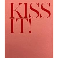 Kiss It!