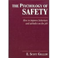 The Psychology of Safety Handbook The Psychology of Safety Handbook Hardcover
