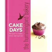The Hummingbird Bakery Cake Days: Recipes to make every day special The Hummingbird Bakery Cake Days: Recipes to make every day special Hardcover Kindle