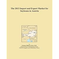 The 2013 Import and Export Market for Soybeans in Austria