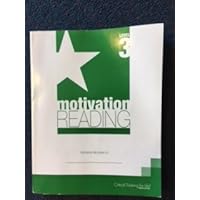 Motivation Reading Level 3 Critical Thinking for Life, Student editionTEKS-Based Alignment to STAAR