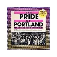 The Pride of Portland: For African and Oregon Hunger Relief