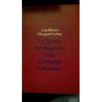 Language Development and Language Disorders (Wiley Series on Communication Disorders) Language Development and Language Disorders (Wiley Series on Communication Disorders) Hardcover Paperback