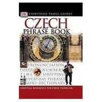 Czech Phrase Book (Eyewitness Travel Guides Phrase Books) Czech Phrase Book (Eyewitness Travel Guides Phrase Books) Paperback