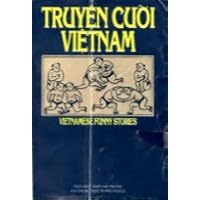 Truyen Cuoi Vietnam, Tap Mot / Vietnamese Funny Stories, Book One