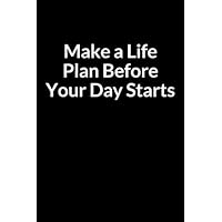 Make a Life Before Your Day Starts: A Thyroid Cancer Treatment Overcomer and Survivor Prompt Lined Writing Journal Notebook