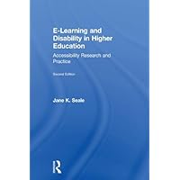 E-learning and Disability in Higher Education: Accessibility Research and Practice E-learning and Disability in Higher Education: Accessibility Research and Practice Kindle Hardcover Paperback