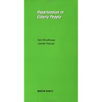 Hypertension in Elderly People - pocketbook Hypertension in Elderly People - pocketbook Paperback