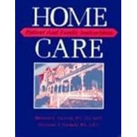 Home Care: Patient and Family Instructions Home Care: Patient and Family Instructions Paperback
