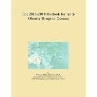 The 2013-2018 Outlook for Anti-Obesity Drugs in Oceana