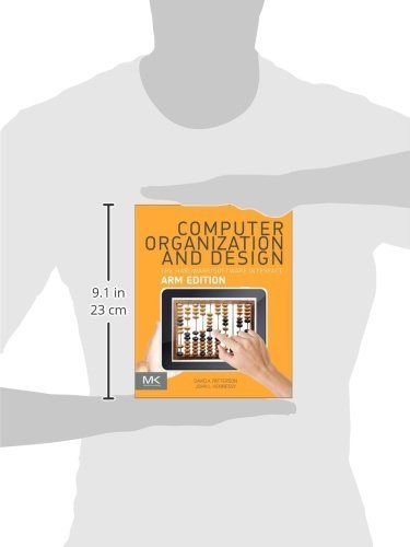 Computer Organization and Design ARM Edition: The Hardware Software Interface (The Morgan Kaufmann Series in Computer Architecture and Design)