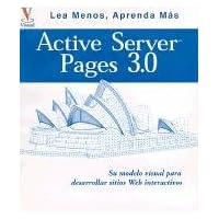 Active Server Pages 3.0: Su Plano Visual Para Desarrollar Sitios Web Interactivos (Spanish Edition) Active Server Pages 3.0: Su Plano Visual Para Desarrollar Sitios Web Interactivos (Spanish Edition) Paperback