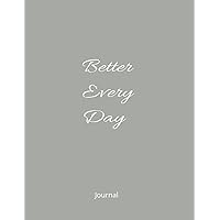 Better Every Day: Journal