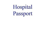 Hospital Passport Hospital Passport Paperback