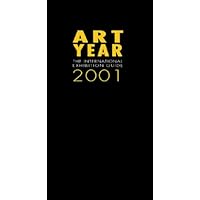 Artyear 2001: The International Exhibition Guide