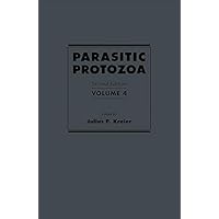 Parasitic Protozoa (Parasitic Protozoa, Ten-Volume Set Book 4) Parasitic Protozoa (Parasitic Protozoa, Ten-Volume Set Book 4) Kindle Hardcover Paperback